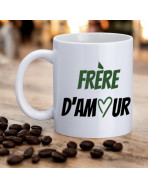 Mug, "Frère d'amour"