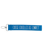 Porte clés sangle, "Casse couilles de compet"