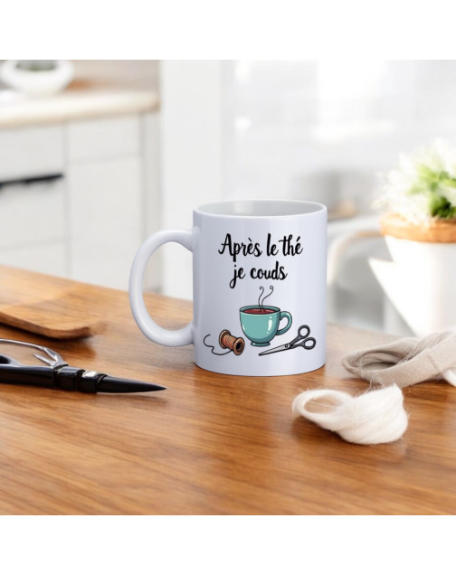 Mug, "Après le thé je couds"