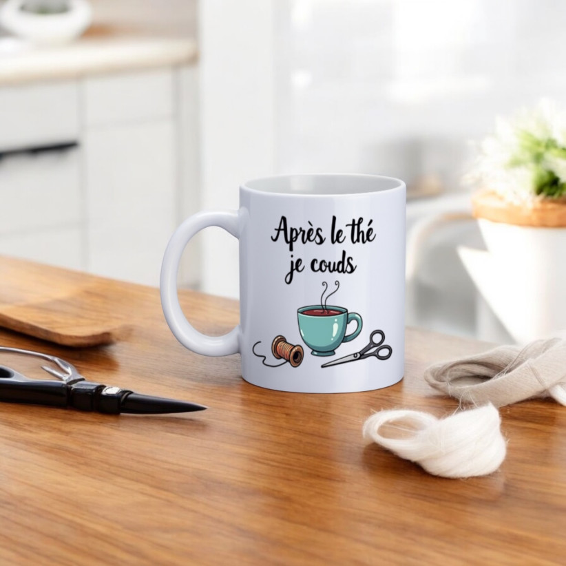 Mug, "Après le thé je couds"