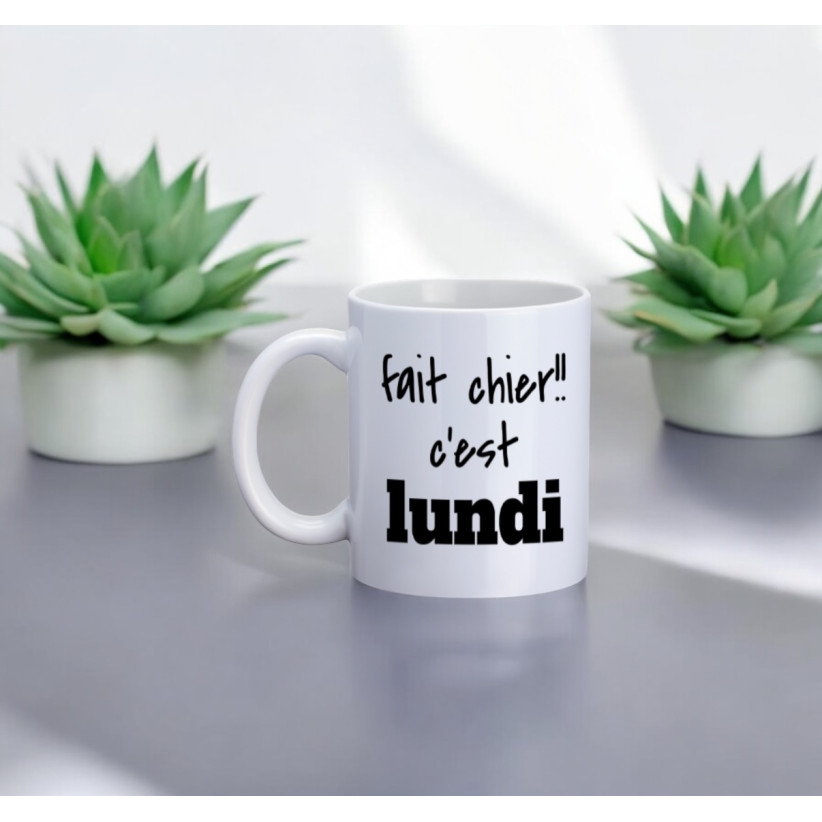Mugs, "Fait chier !! C'est lundi"