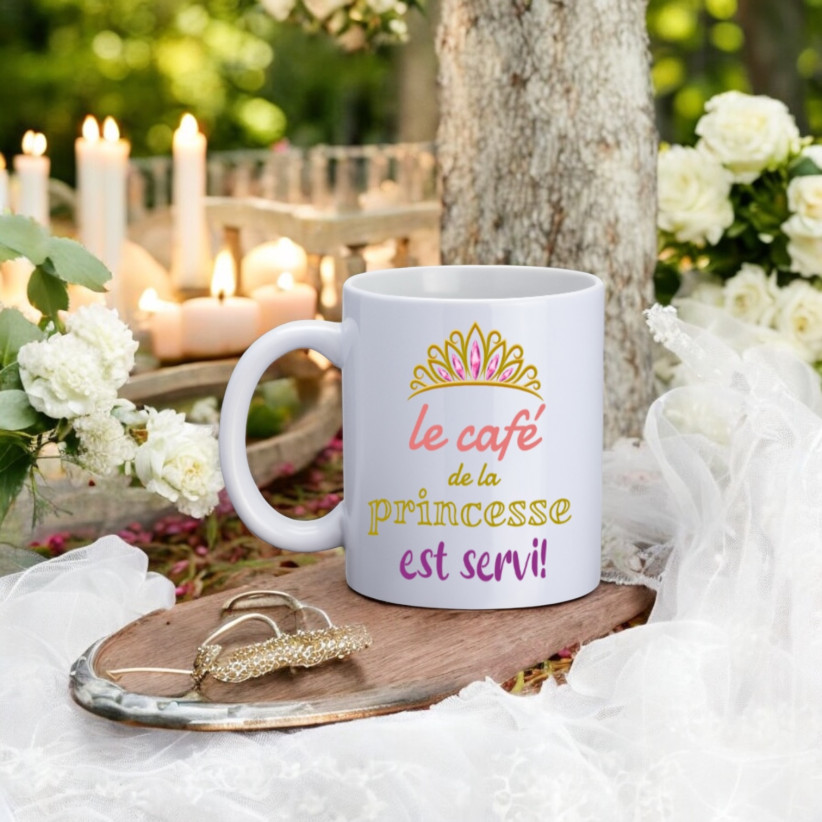 Mug, "Le café de la princesse est servi !"