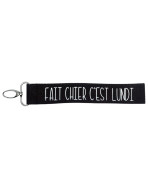 Porte clés sangle, "Fait chier c'est lundi"