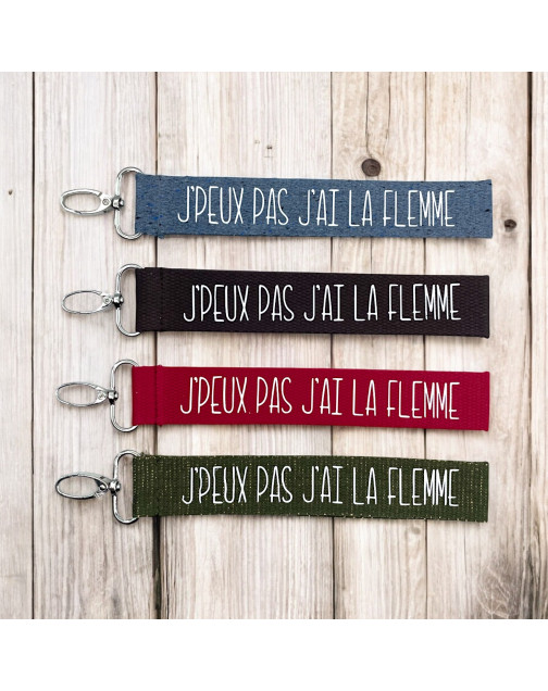 Porte clés sangle, "J'peux pas j'ai la flemme"