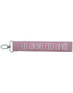 Porte clés sangle, "Les copines c'est la vie"