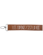 Porte clés sangle, "Les copines c'est la vie"