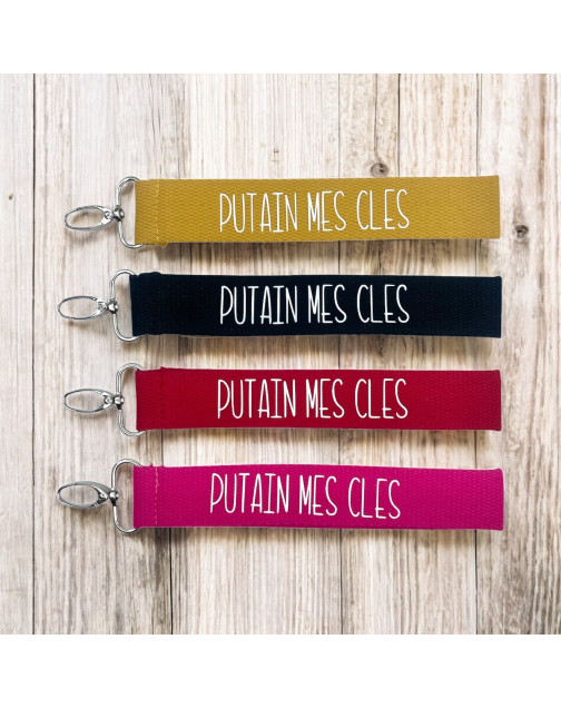 Porte clés sangle, "Putain mes clés"