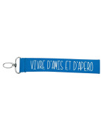 Porte clés sangle, "Vivre d'amis et d'apéro"