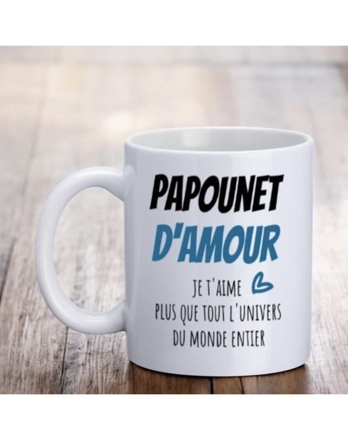 Mug, "Papounet d'amour je t'aime plus que tout l'univers du monde entier"
