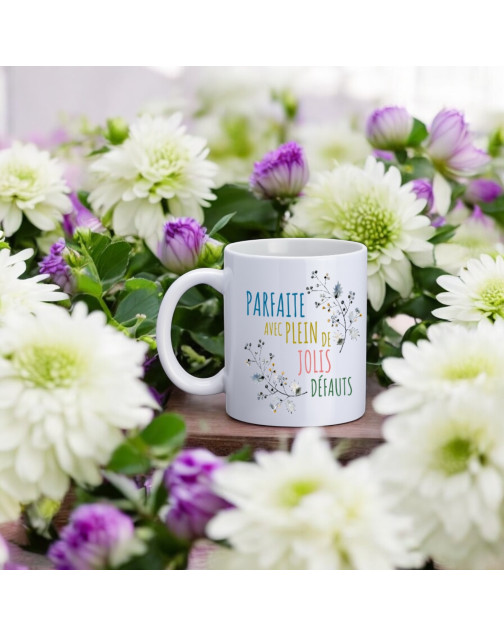 Mug, "Parfaite avec plein de jolis défauts"