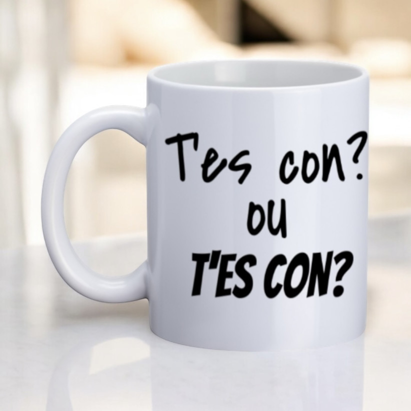 Mug, "T'es con ? ou t'es con ?"