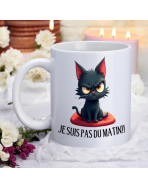 Mug, "Je suis pas du matin !!"