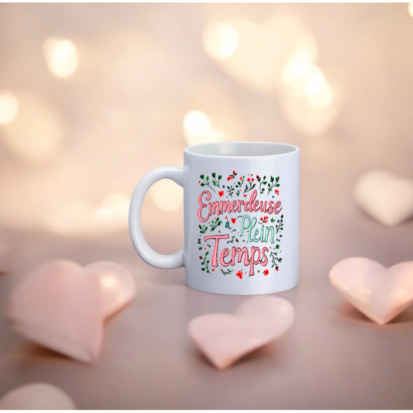 Mug, "Emmerdeuse plein temps"