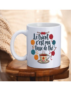 Mug, "Le tricot c'est ma tasse de thé"