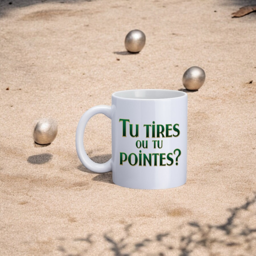 Mug, "Tu tires ou tu pointes ?"