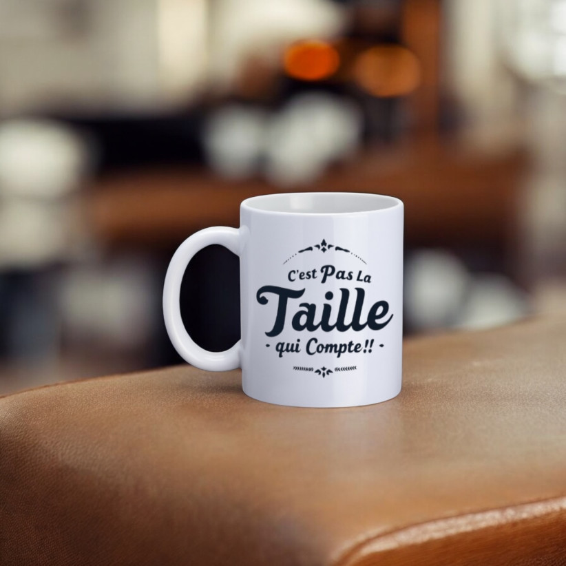 Mug, "C'est pas la taille qui compte !!"