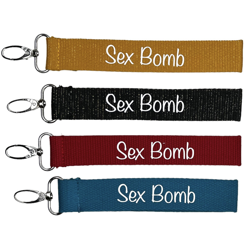Porte clés sangle, "Sex Bomb"